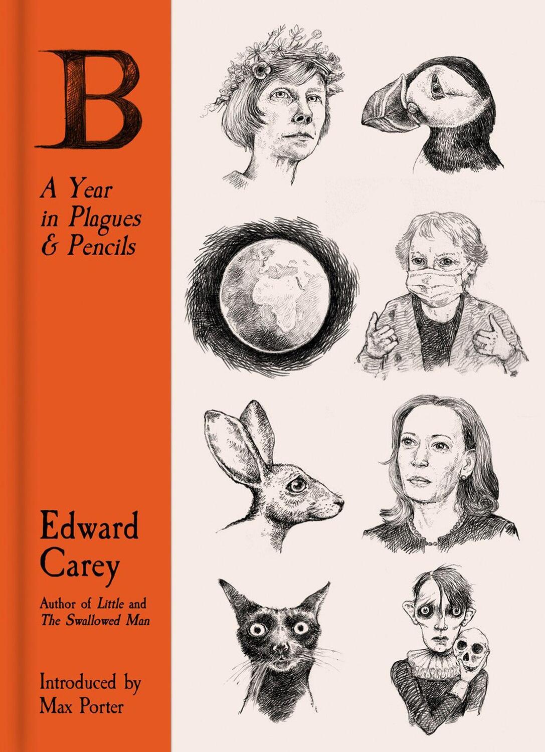 Cover: 9781913547202 | B: A Year in Plagues and Pencils | Edward Carey | Buch | Englisch