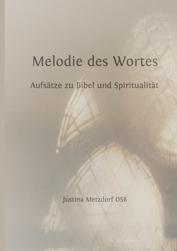 Cover: 9783759854933 | Melodie des Wortes | Aufsätze zu Bibel und Spiritualität. DE | Buch