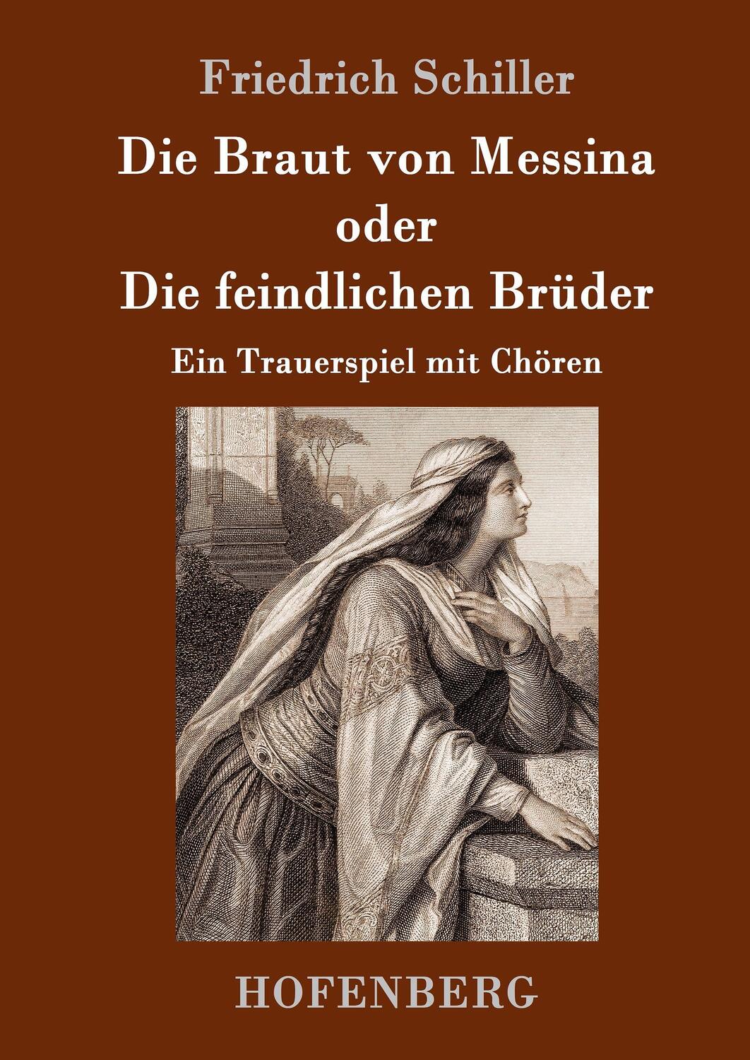 Cover: 9783843052733 | Die Braut von Messina oder Die feindlichen Brüder | Friedrich Schiller