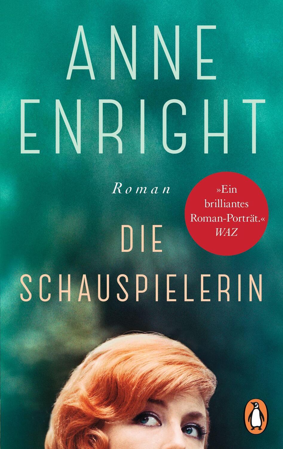 Cover: 9783328107132 | Die Schauspielerin | Roman | Anne Enright | Taschenbuch | Deutsch