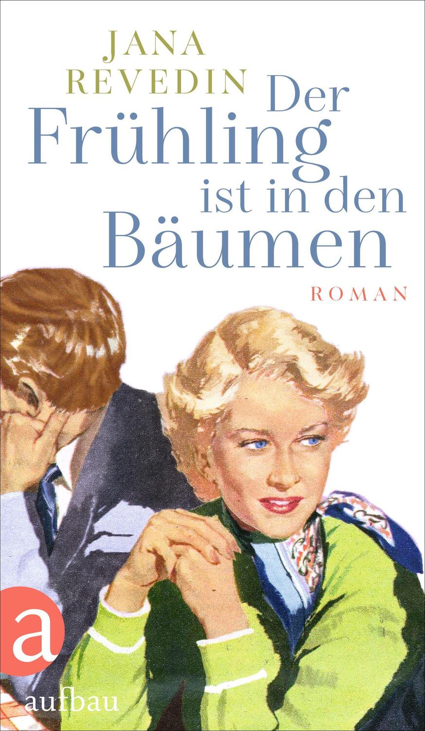 Cover: 9783351041922 | Der Frühling ist in den Bäumen | Roman | Jana Revedin | Buch | 250 S.