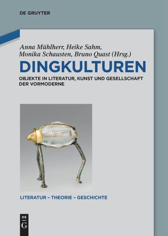 Cover: 9783110611762 | Dingkulturen | Anna Mühlherr (u. a.) | Taschenbuch | ISSN | Paperback