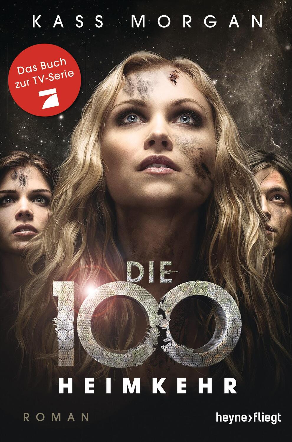 Cover: 9783453270718 | Die 100 - Heimkehr | Kass Morgan | Taschenbuch | Die 100 | Deutsch