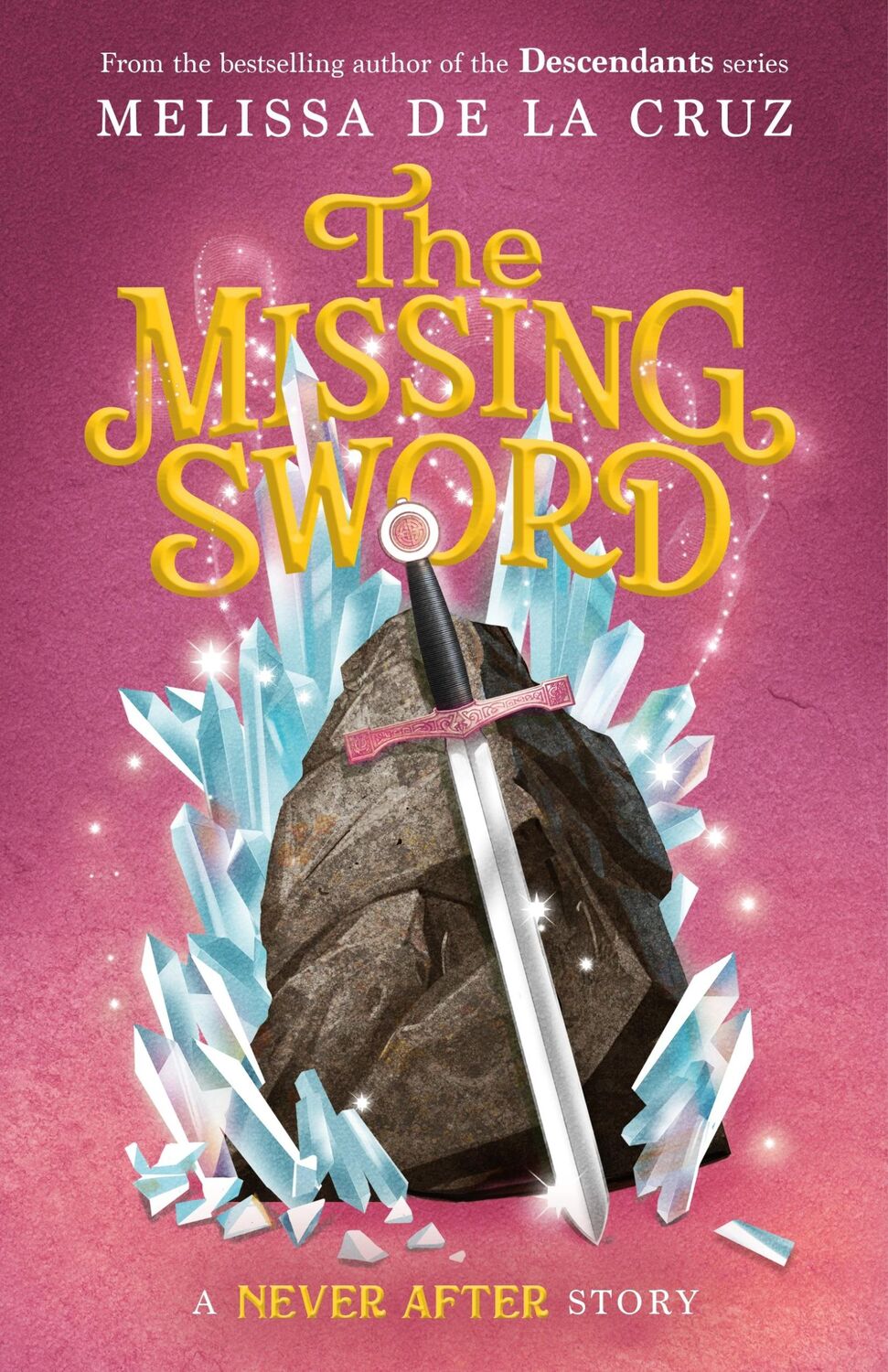 Cover: 9781250866295 | Never After: The Missing Sword | Melissa de la Cruz | Buch | Gebunden