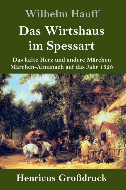 Cover: 9783847832256 | Das Wirtshaus im Spessart (Großdruck) | Wilhelm Hauff | Buch | 180 S.
