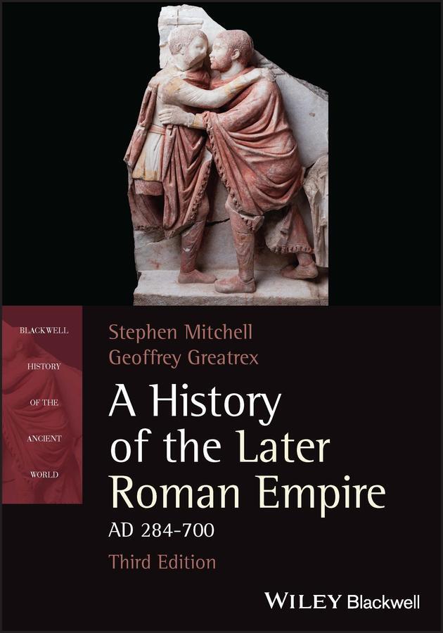 Cover: 9781119768555 | A History of the Later Roman Empire, AD 284-700 | Greatrex (u. a.)