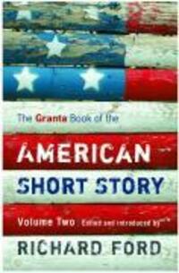 Cover: 9781847080400 | The Granta Book of the American Short Story: Volume 2 | Richard Ford