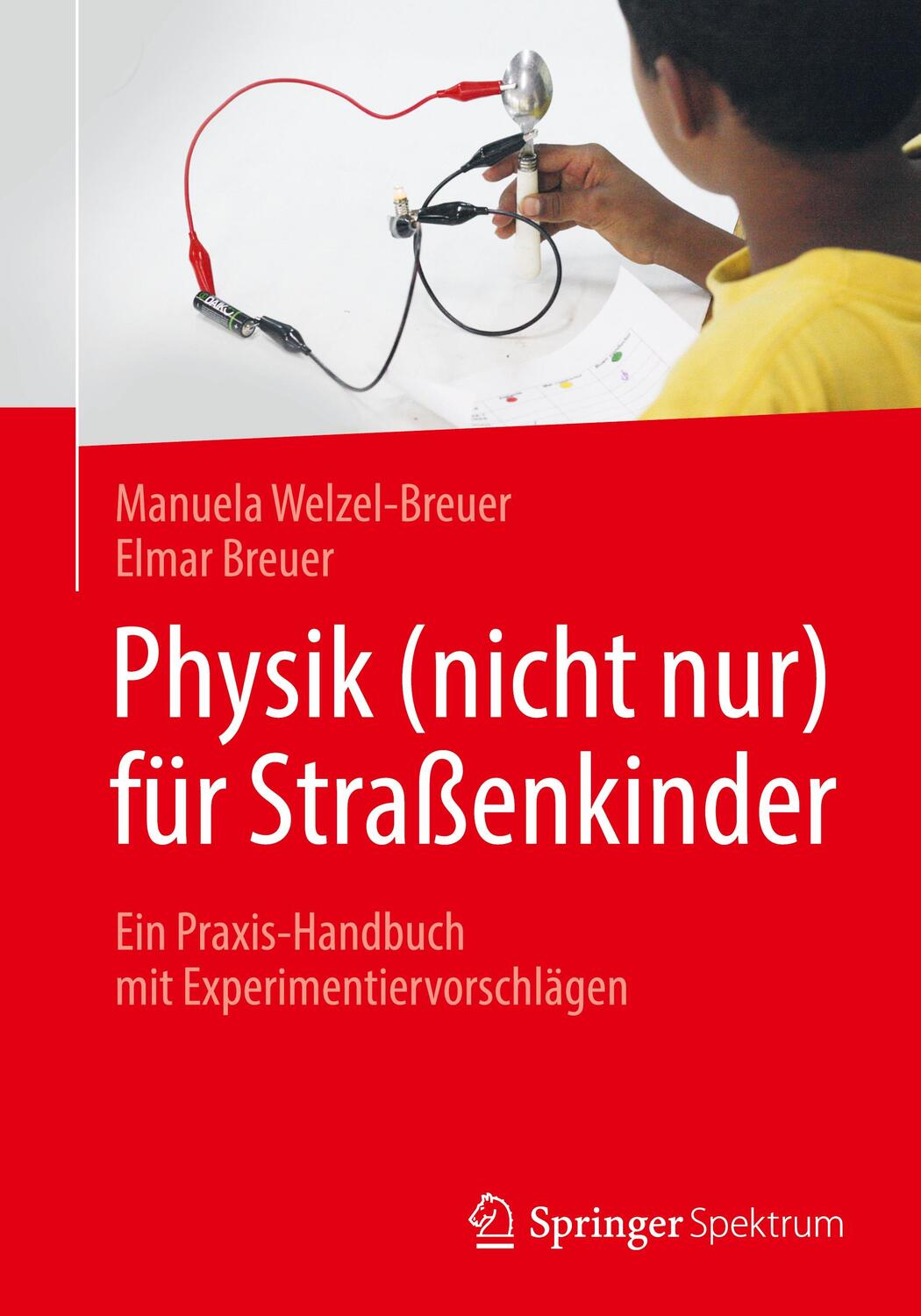 Cover: 9783662576625 | Physik (nicht nur) für Straßenkinder | Elmar Breuer (u. a.) | Buch