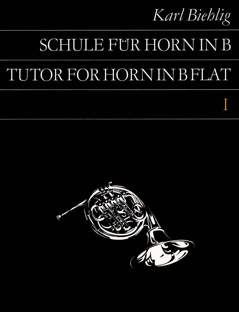 Cover: 9790200405378 | Horn Schule Bes 1 | Biehlig | Buch | Deutscher Verlag für Musik