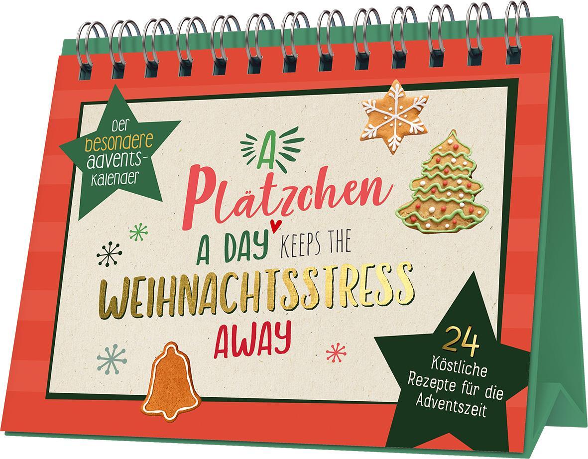 Cover: 9783625192770 | A Plätzchen a day keeps the Weihnachtsstress away | Taschenbuch | 2023