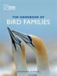 Cover: 9780565093785 | The Handbook of Bird Families | Jonathan Elphick | Taschenbuch | 2019