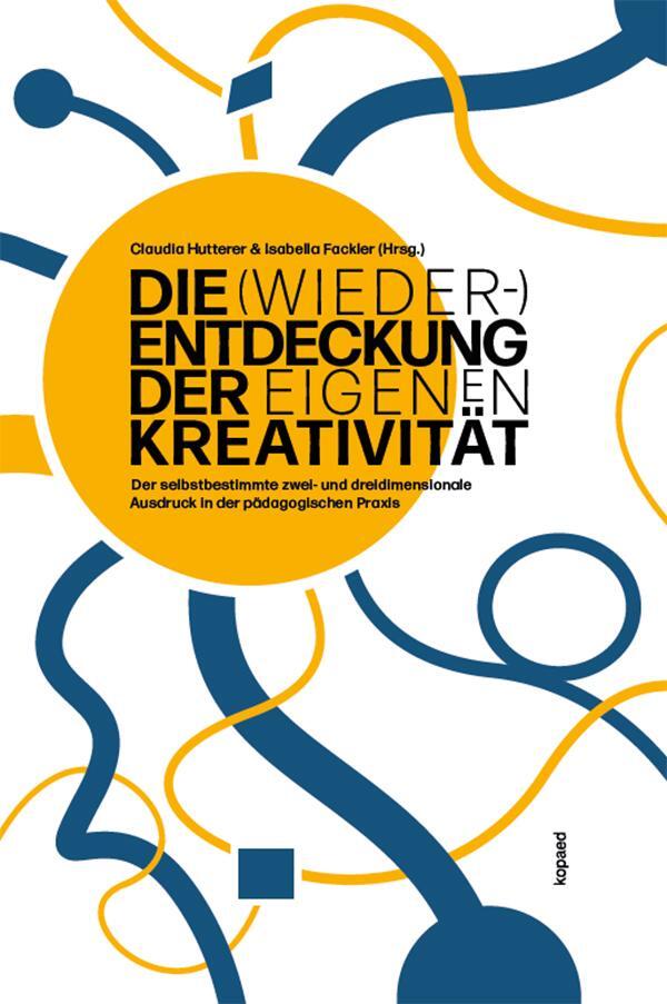 Cover: 9783867365871 | Die (Wieder-)Entdeckung der eigenen Kreativität | Hutterer (u. a.)