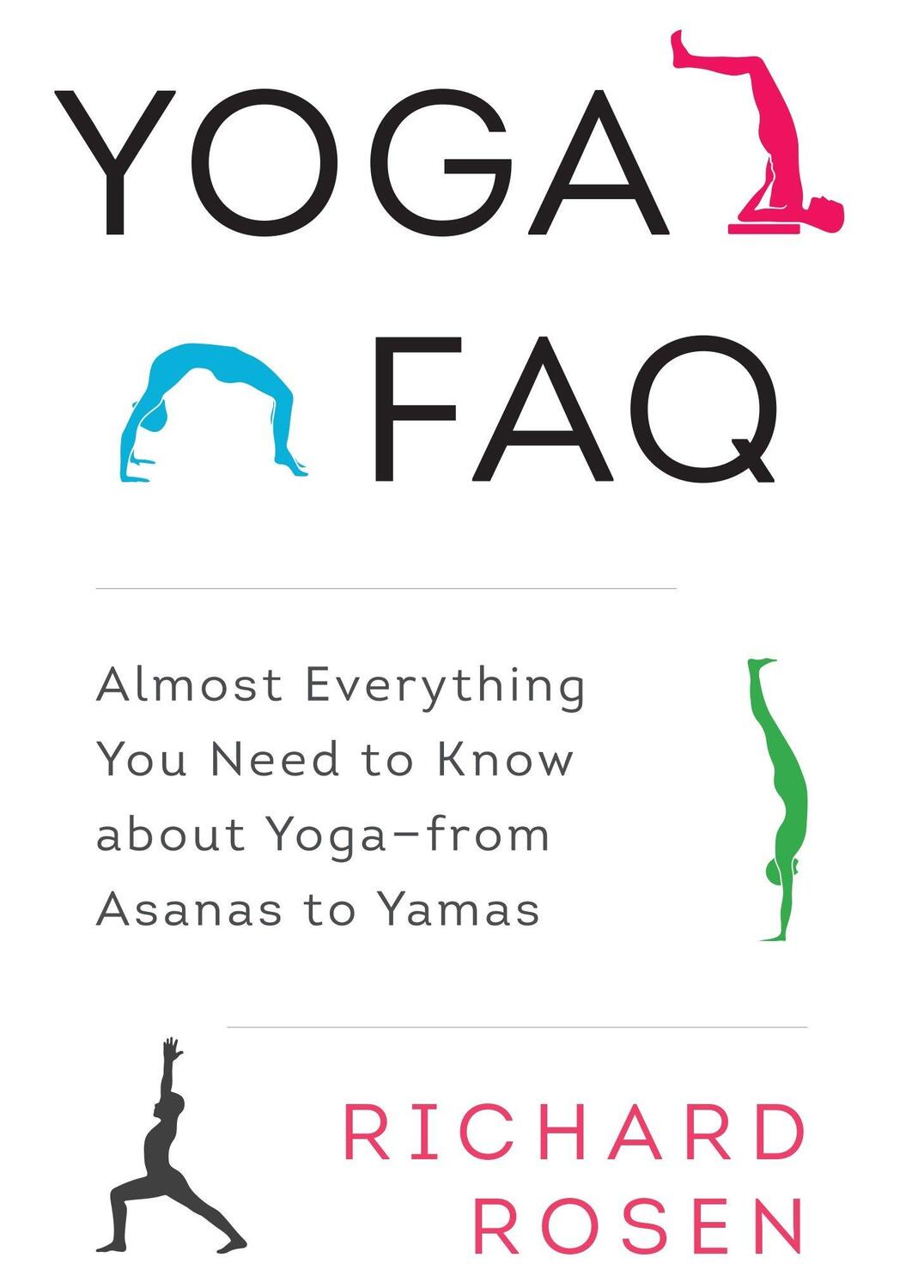 Cover: 9781611801736 | Yoga FAQ: Almost Everything You Need to Know about Yoga-From Asanas...