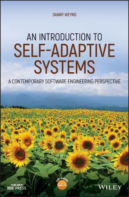 Cover: 9781119574941 | An Introduction to Self-Adaptive Systems | Danny Weyns | Buch | 288 S.