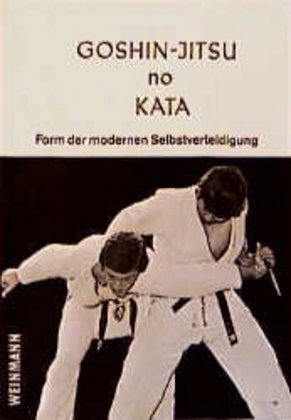 Cover: 9783878920120 | Goshin-Jitsu no Kata | Die moderne Form der Selbstverteidigung | Buch