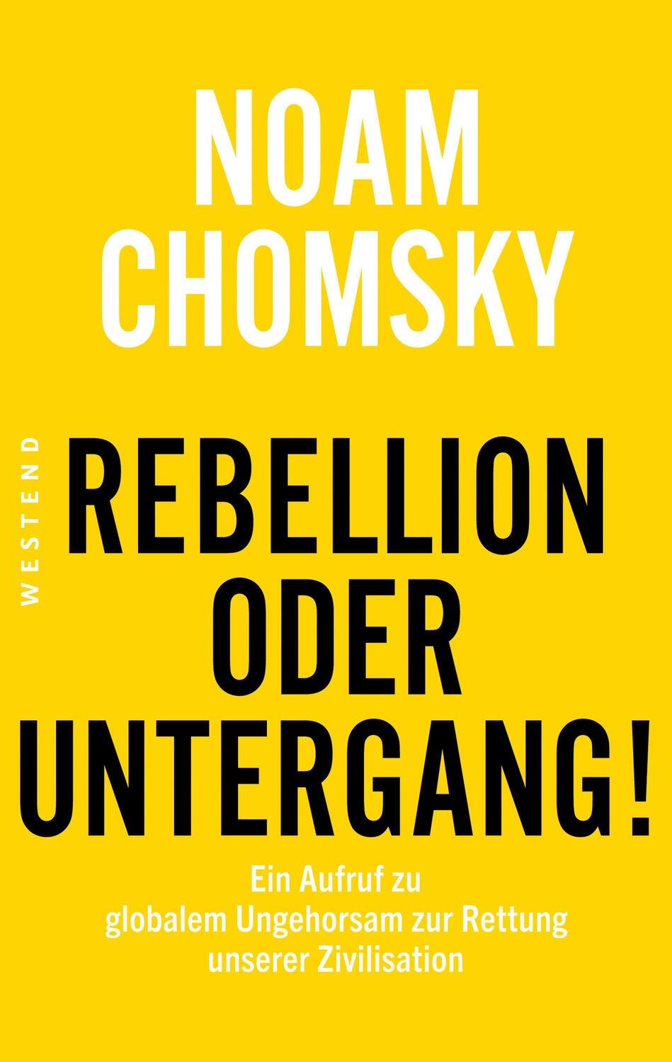 Cover: 9783864893148 | Rebellion oder Untergang! | Noam Chomsky | Taschenbuch | Deutsch