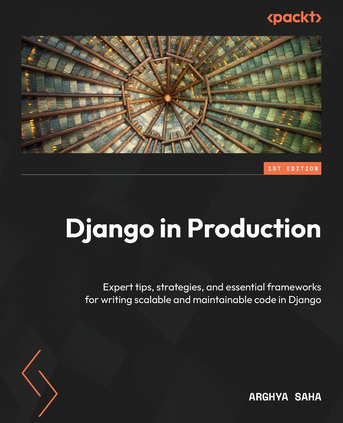 Cover: 9781804610480 | Django in Production | Arghya Saha | Taschenbuch | Paperback | 2024