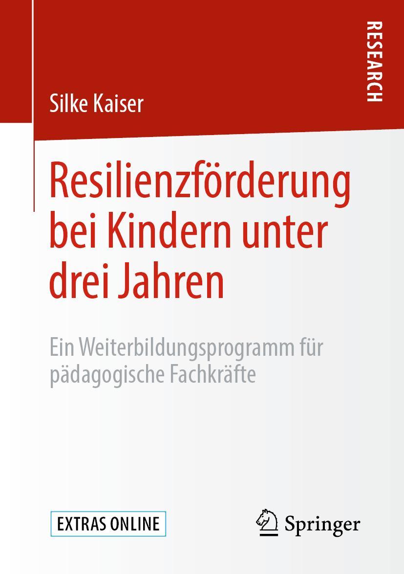 Cover: 9783658285913 | Resilienzförderung bei Kindern unter drei Jahren | Silke Kaiser | Buch