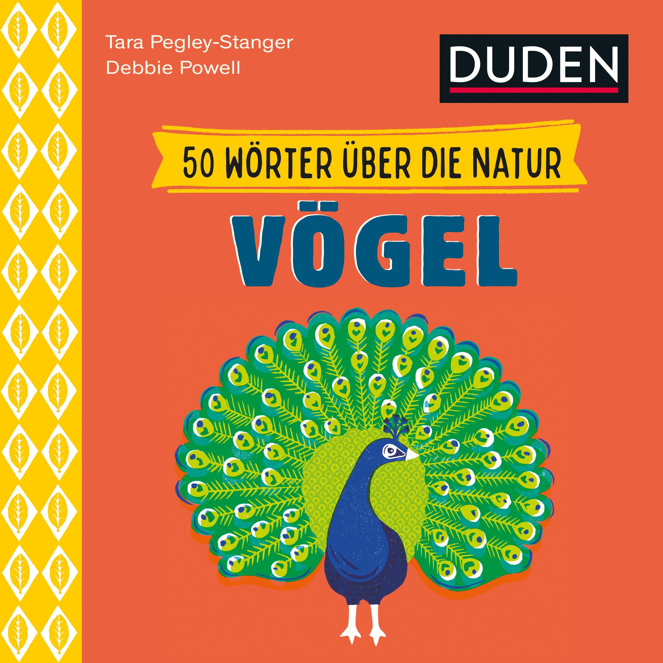 Cover: 9783411708475 | 50 Wörter über die Natur - Vögel | Tara/Powell, Debbie Pegley-Stanger