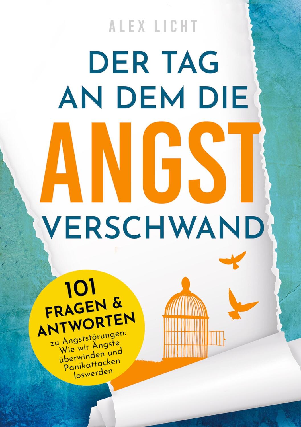 Cover: 9789403649399 | Der Tag an dem die Angst verschwand | Alex Licht | Taschenbuch | 2022