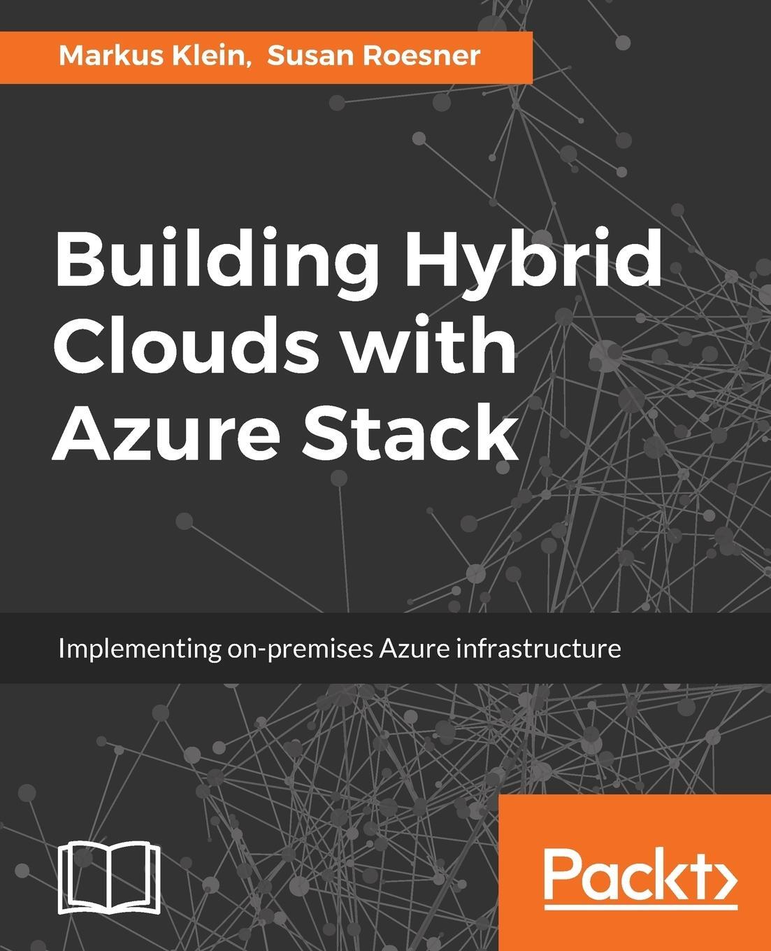 Cover: 9781786466297 | Building Hybrid Clouds with Azure Stack | Markus Klein (u. a.) | Buch