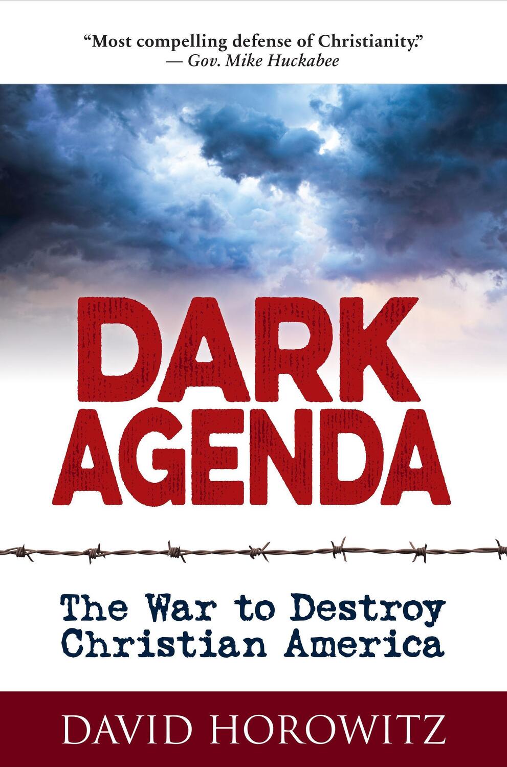 Cover: 9781630061142 | Dark Agenda: The War to Destroy Christian America | David Horowitz