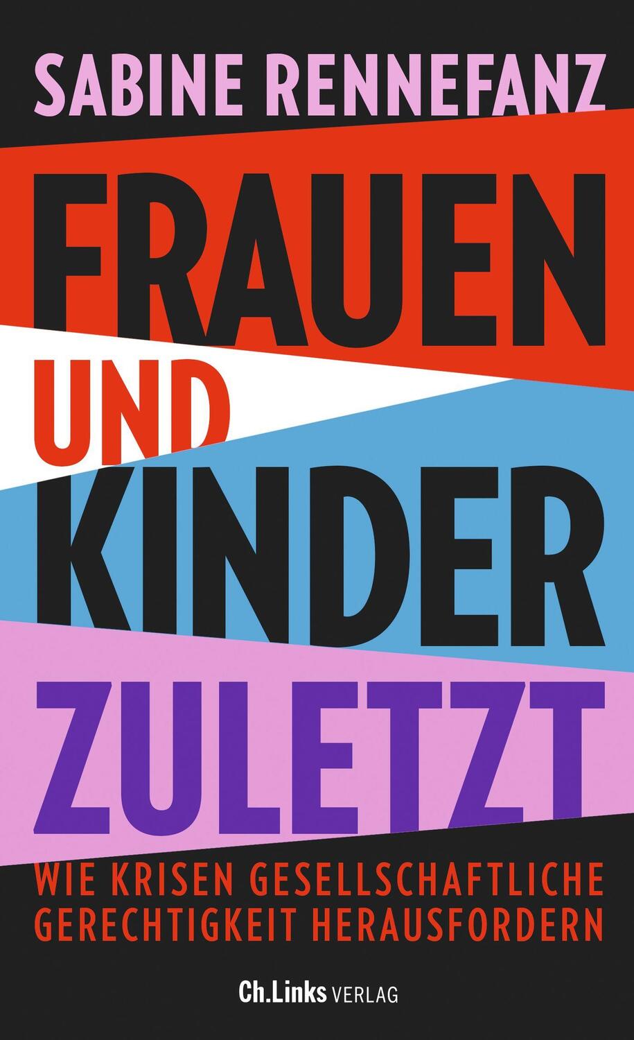 Cover: 9783962891497 | Frauen und Kinder zuletzt | Sabine Rennefanz | Taschenbuch | 144 S.