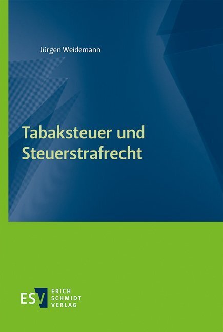 Cover: 9783503191420 | Tabaksteuer und Steuerstrafrecht | Jürgen Weidemann | Taschenbuch