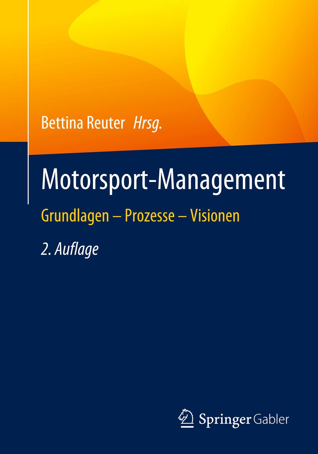 Cover: 9783662656976 | Motorsport-Management | Grundlagen ¿ Prozesse ¿ Visionen | Reuter