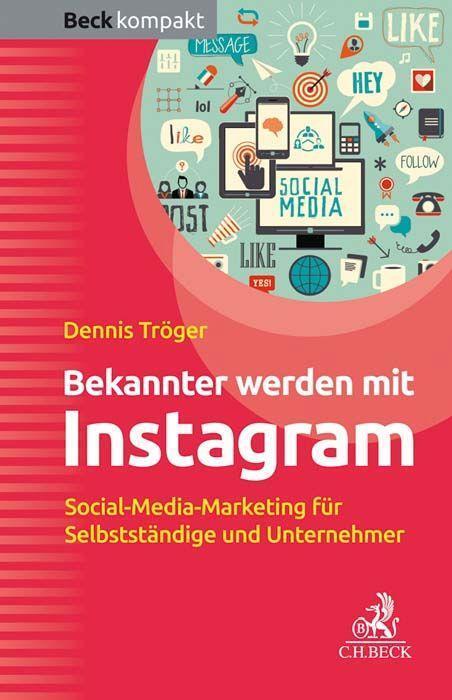 Cover: 9783406732430 | Bekannter werden mit Instagram | Dennis Tröger | Taschenbuch | 127 S.