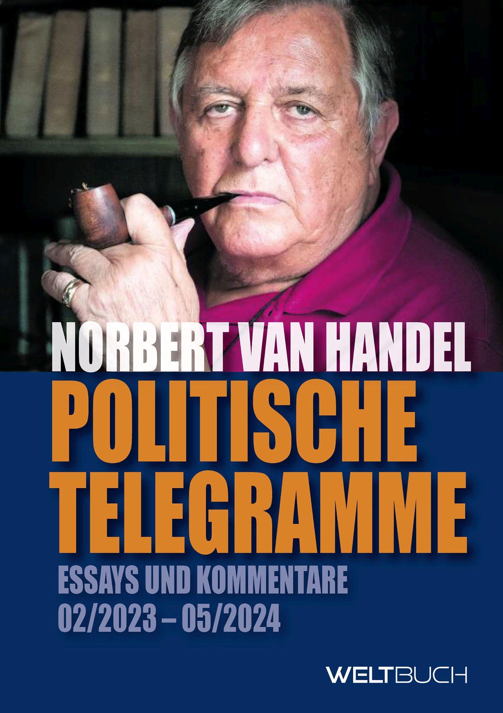 Cover: 9783907347287 | Politische Telegramme | Essays und Kommentare: 02/2023 - 05/2024