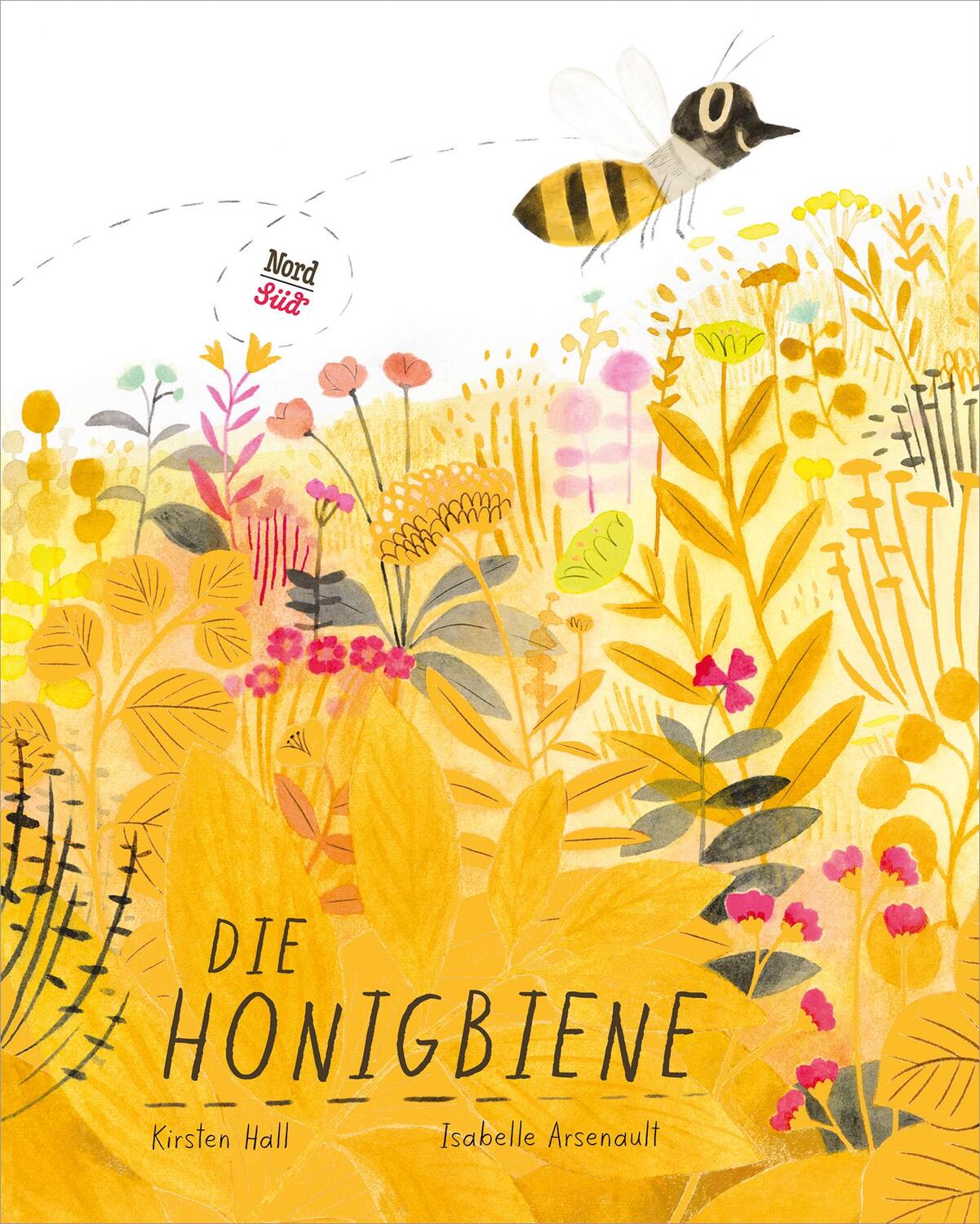 Cover: 9783314104749 | Die Honigbiene | Kirsten Hall | Buch | Deutsch | 2019 | NordSüd Verlag