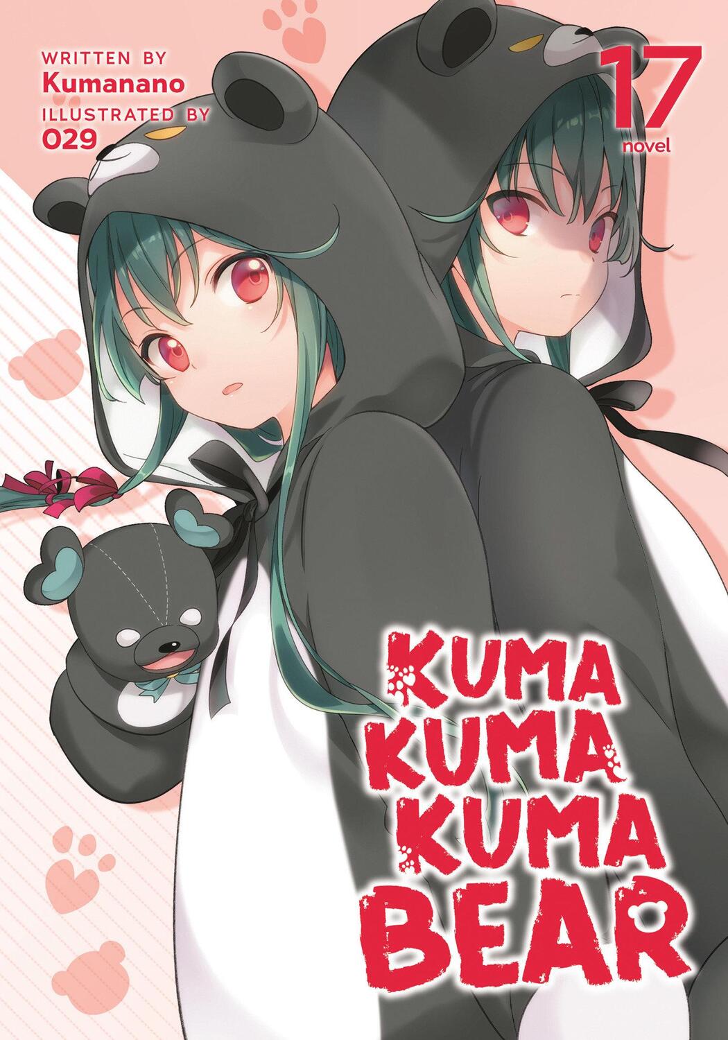 Cover: 9798888434338 | Kuma Kuma Kuma Bear (Light Novel) Vol. 17 | Kumanano | Taschenbuch
