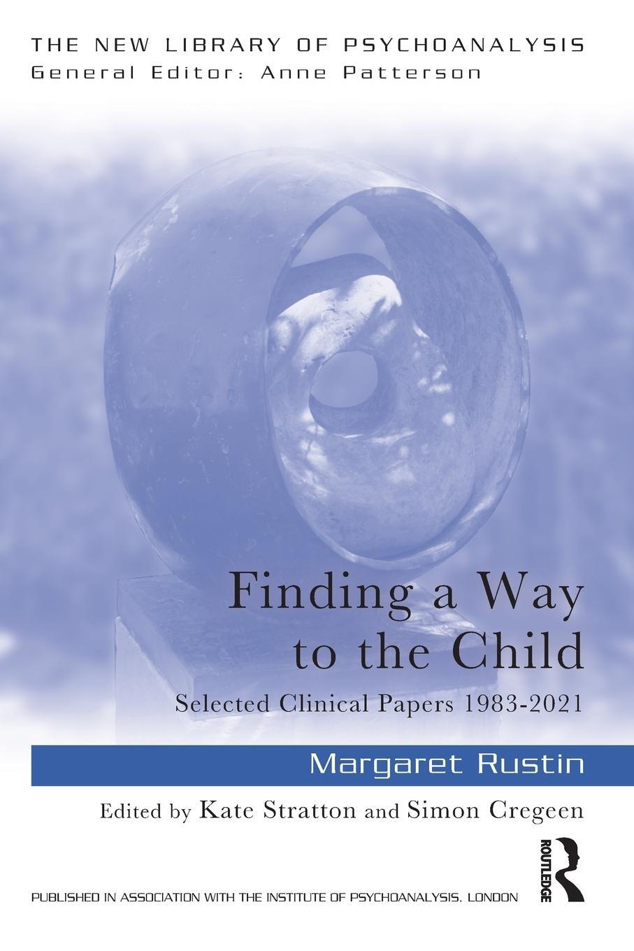 Cover: 9781032351568 | Finding a Way to the Child | Selected Clinical Papers 1983-2021 | Buch