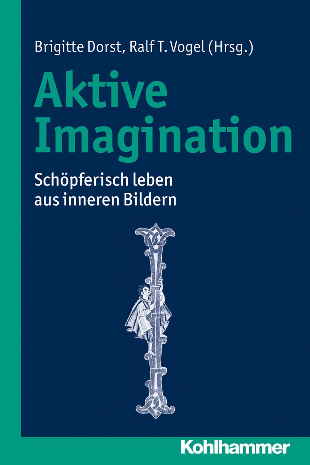 Cover: 9783170239401 | Aktive Imagination | Schöpferisch leben aus inneren Bildern | Buch