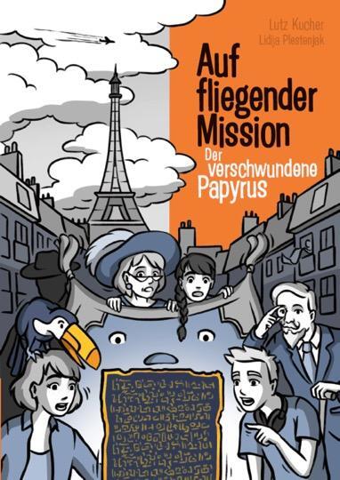 Cover: 9789619512623 | Auf fliegender Mission 2 - Der verschwundene Papyrus | Lutz Kucher