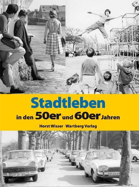 Cover: 9783831323470 | Stadtleben in den 50er und 60er Jahren | Horst Wisser | Buch | Deutsch
