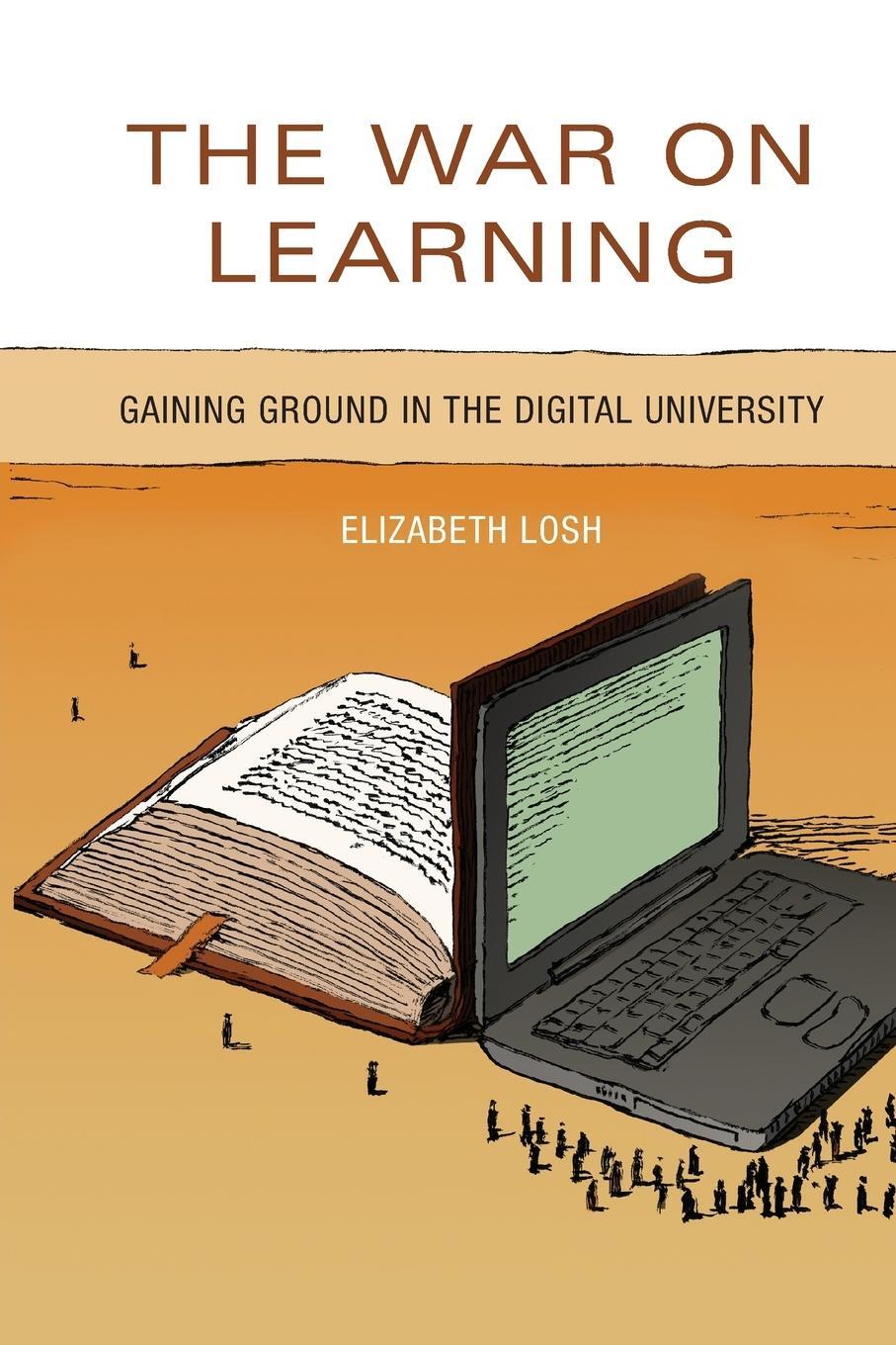 Cover: 9780262551243 | The War on Learning | Gaining Ground in the Digital University | Losh