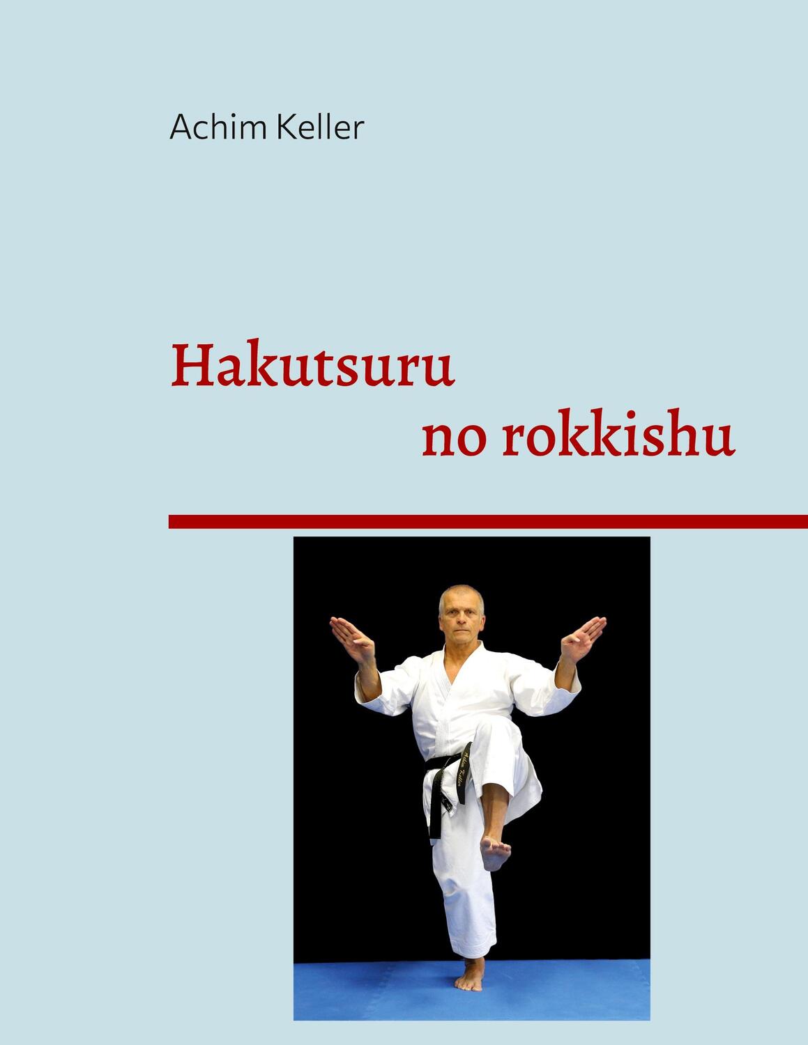 Cover: 9783755734277 | Hakutsuru no rokkishu | Achim Keller | Taschenbuch | Paperback | 2023