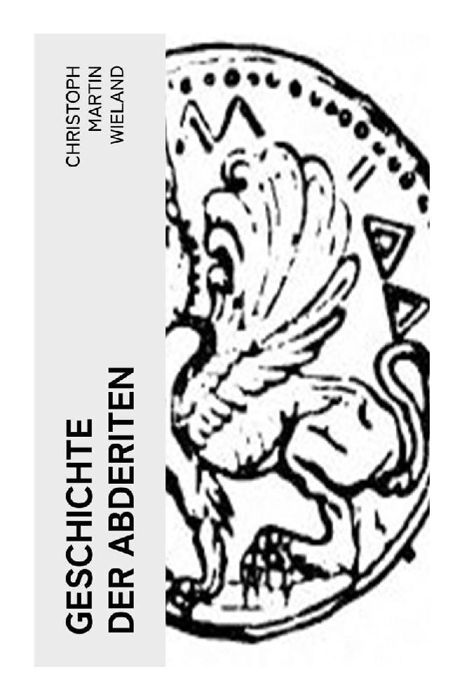 Cover: 9788027358427 | Geschichte der Abderiten | Satirischer Roman | Wieland | Taschenbuch