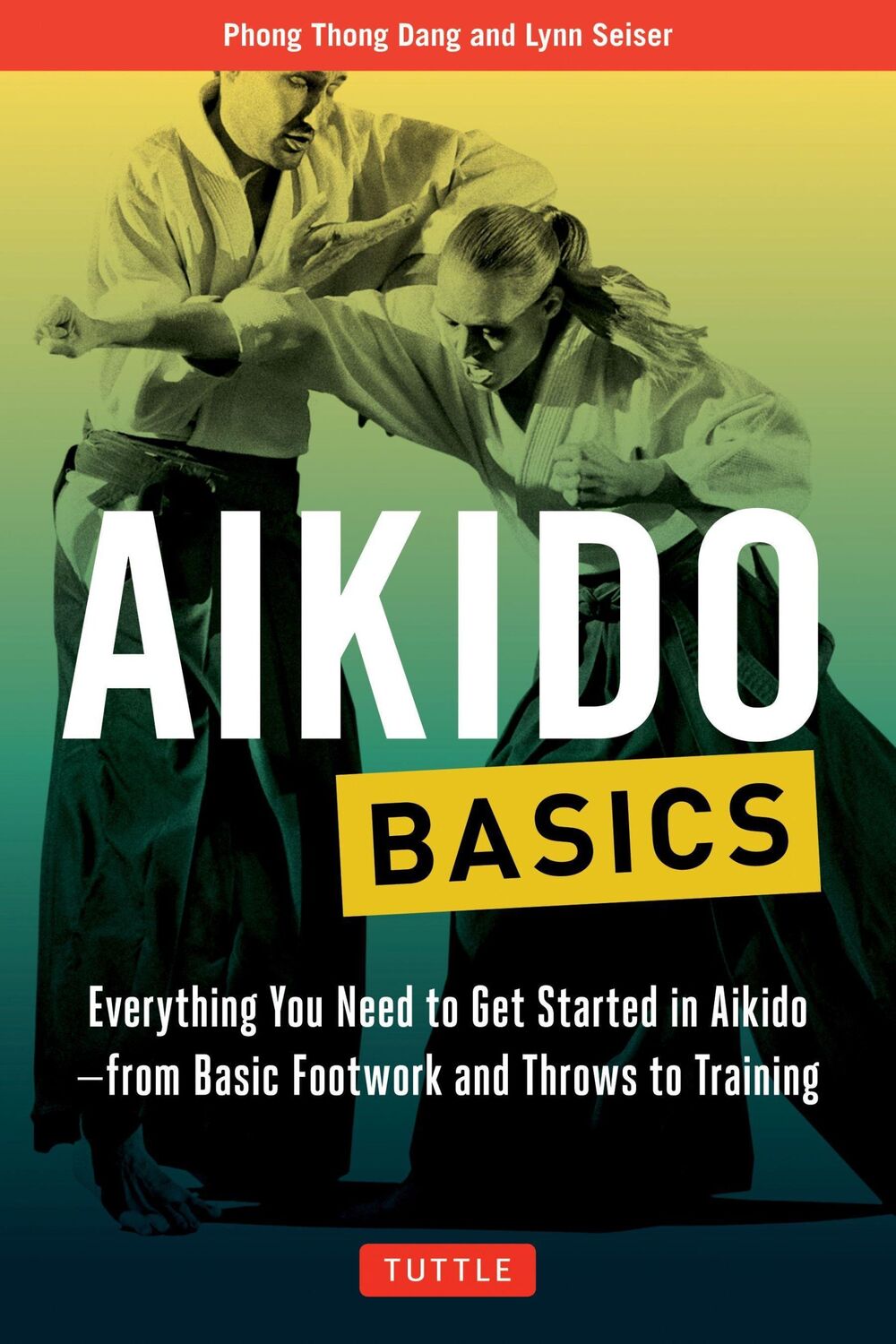 Cover: 9780804845878 | Aikido Basics | Phong Thong Dang (u. a.) | Taschenbuch | Englisch