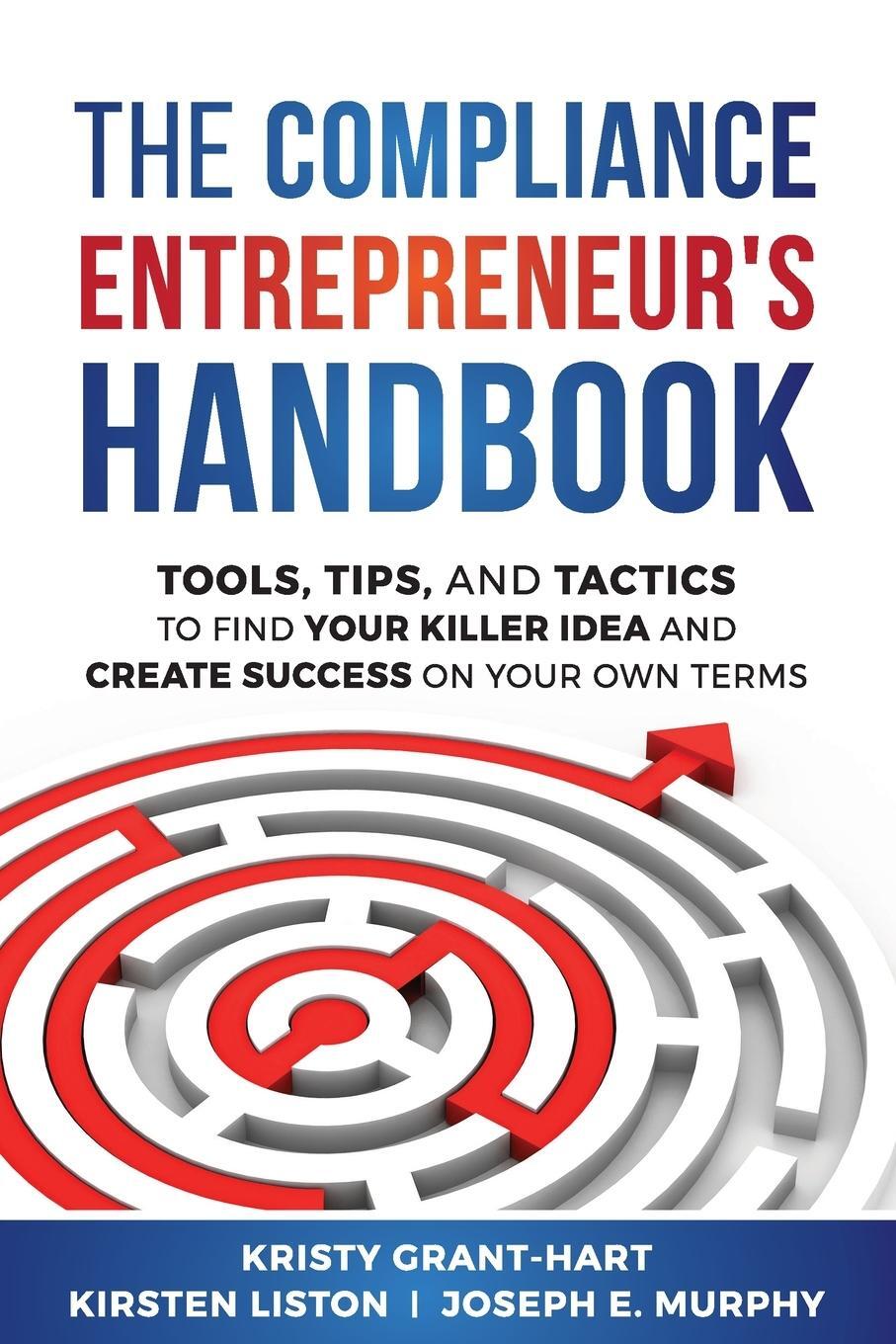 Cover: 9780993478895 | The Compliance Entrepreneur's Handbook | Kristy Grant-Hart (u. a.)