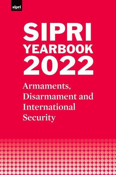 Cover: 9780192883032 | Sipri Yearbook 2022 | Stockholm International Peace Research Institute