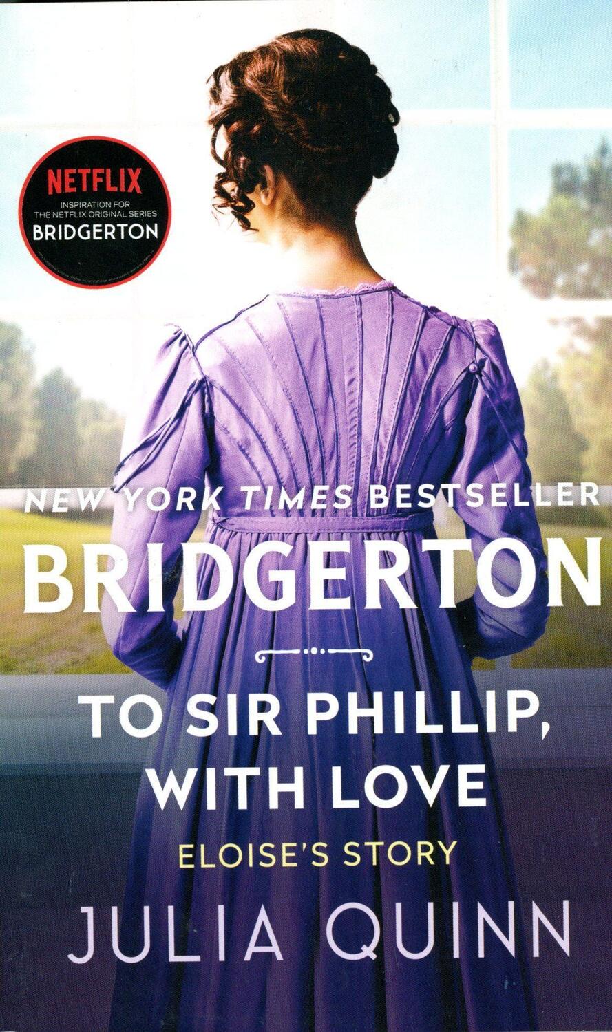 Cover: 9780062353733 | To Sir Phillip, With Love | Bridgerton | Julia Quinn | Taschenbuch