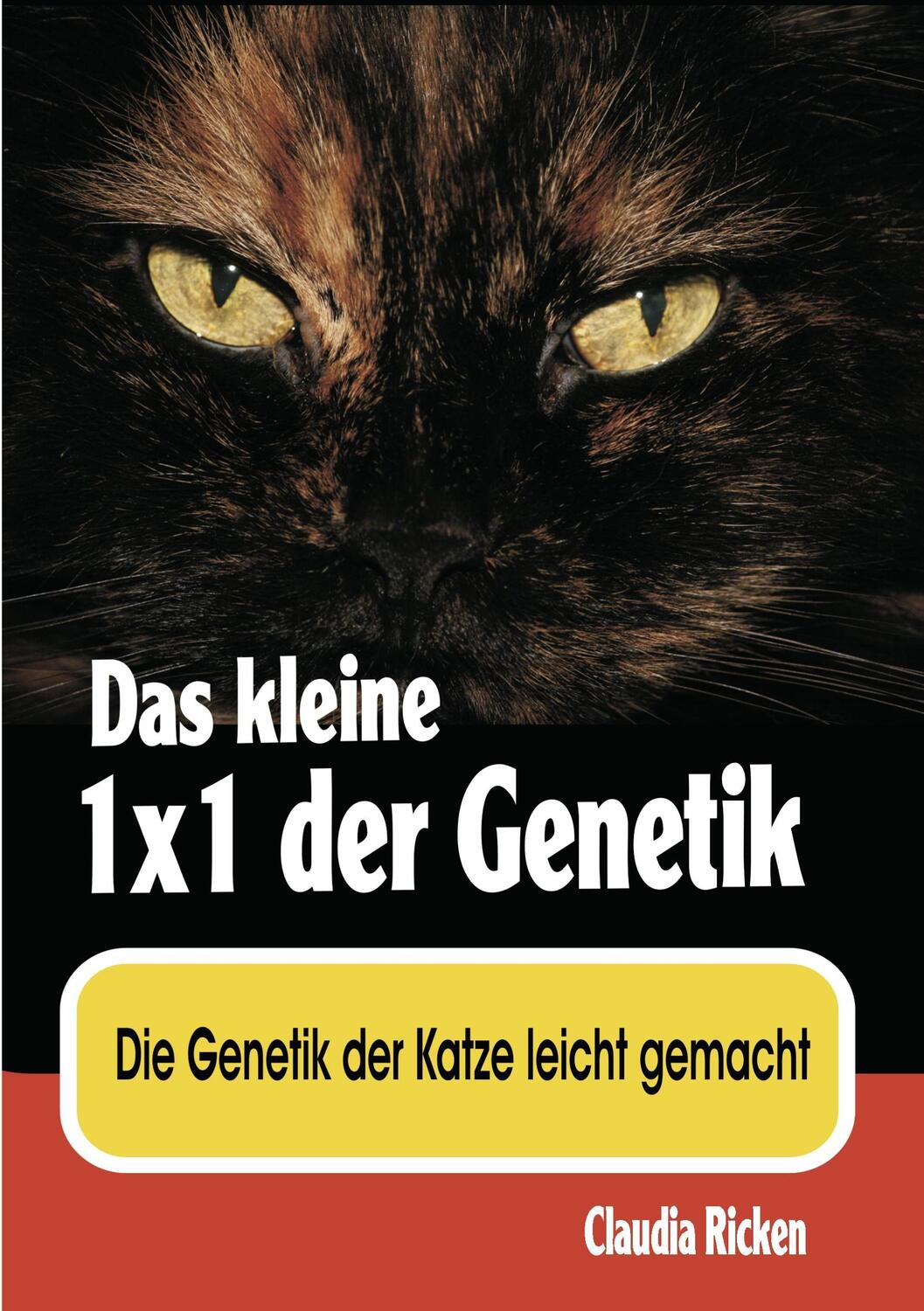 Cover: 9783837041255 | Das kleine 1x1 der Genetik | Die Genetik der Katze leicht gemacht