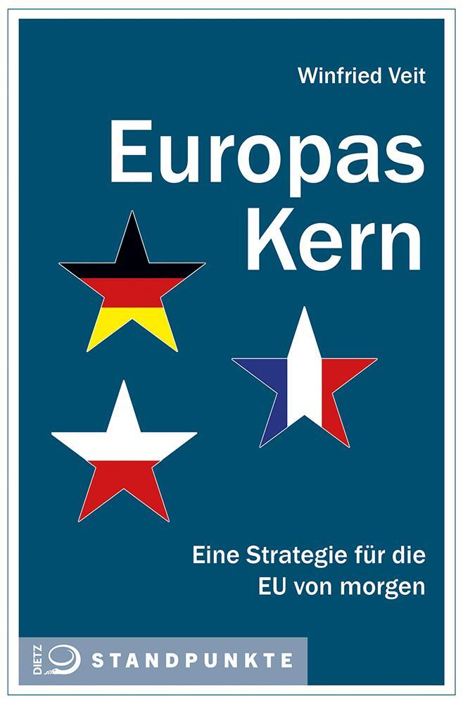 Cover: 9783801205713 | Europas Kern | Eine Strategie für die EU von morgen | Winfried Veit