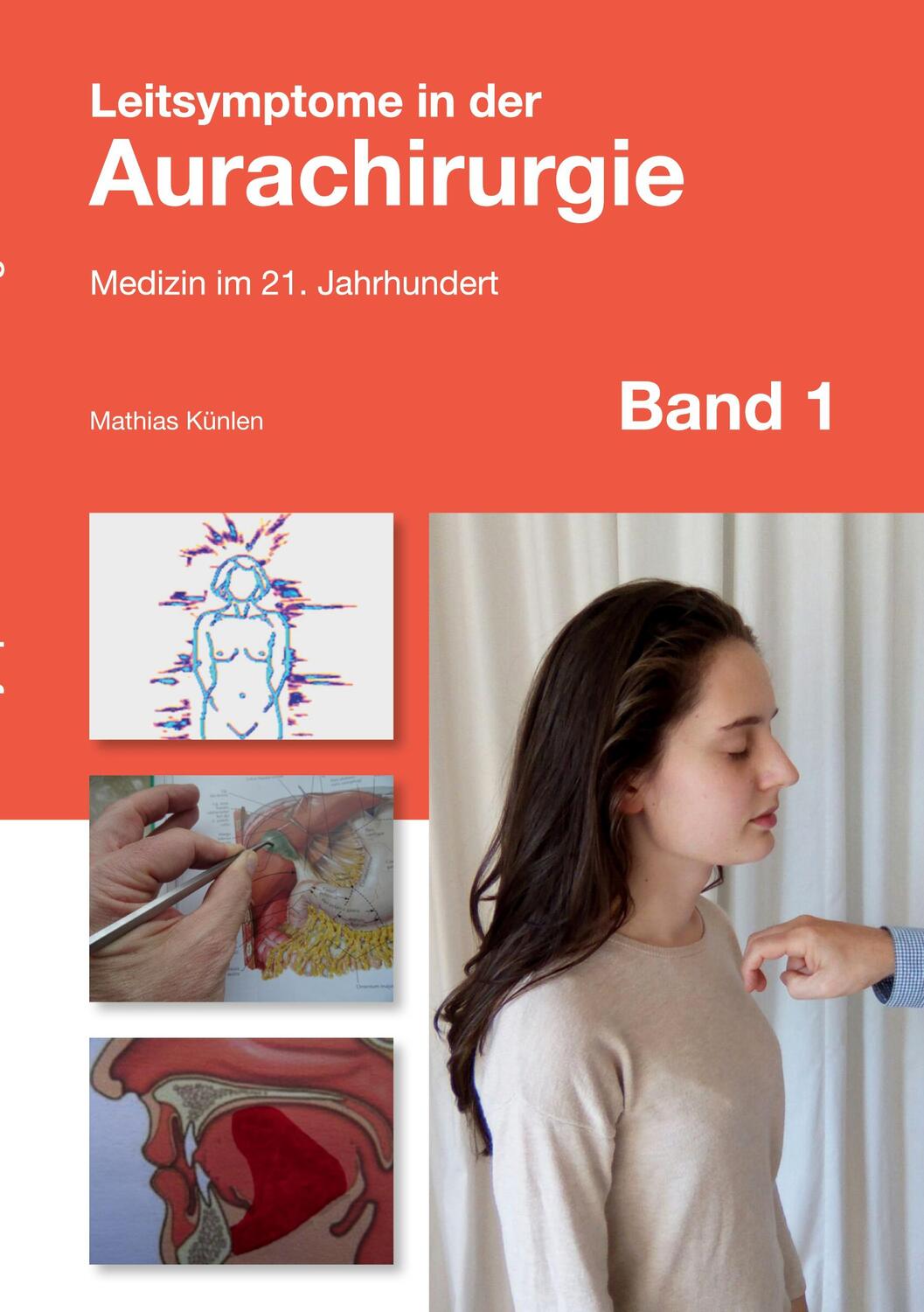Cover: 9783744814812 | Leitsymptome in der Aurachirurgie Band 1 | Medizin im 21. Jahrhundert