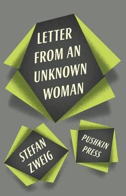 Cover: 9781906548933 | Letter from an Unknown Woman and Other Stories | Stefan Zweig | Buch