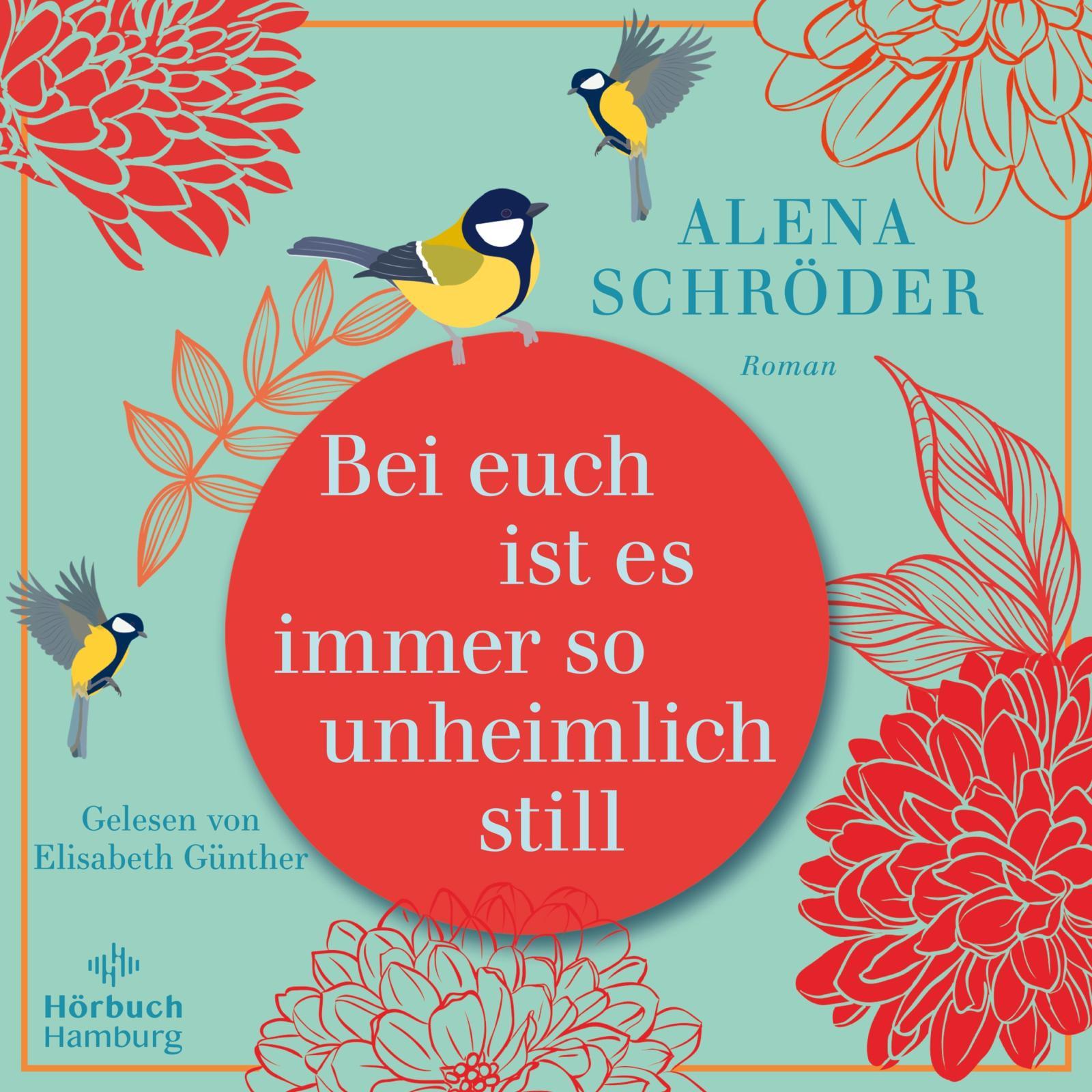 Cover: 9783957132987 | Bei euch ist es immer so unheimlich still | 2 CDs | Alena Schröder