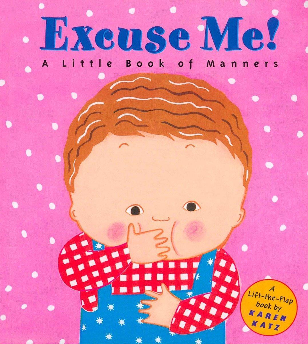 Cover: 9780448425856 | Excuse Me!: A Little Book of Manners | Karen Katz | Buch | Englisch